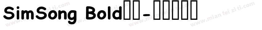 SimSong Bold中文字体转换